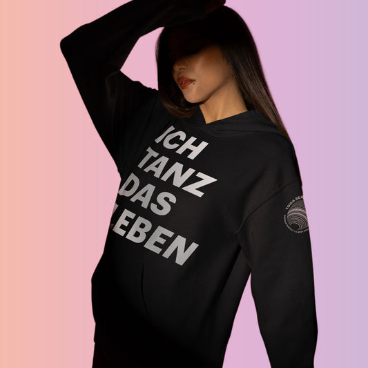 Aesthetic Hoodie: ICH TANZ DAS LEBEN